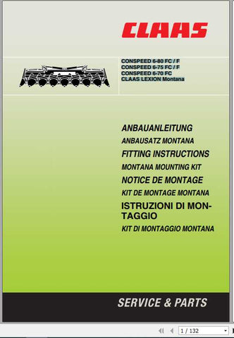 Enhance your CLAAS combine's performance with the comprehensive "CLAAS COMBINES CONSPEED 6-80 6-75 6-70 FC LEXION MONTANA Fitting Instruction Manual." This PDF file is meticulously designed to provide you with detailed guidance on installation and maintenance, ensuring your equipment operates at peak efficiency.