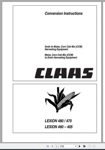 Enhance your CLAAS combine harvester's performance with the LEXION 480, 470, 460–405 Conversion Instructions Manual. This comprehensive PDF file provides step-by-step guidance