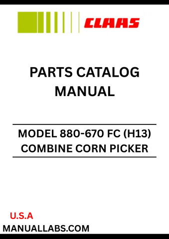 Discover the essential CLAAS Combine Corn Picker Rovio 880-670 FC Parts Catalogue Manual, specifically designed for serial numbers H1300002 to H1399999. This comprehensive guide provides detailed information on all parts, ensuring you have the right components for optimal performance and maintenance of your equipment.