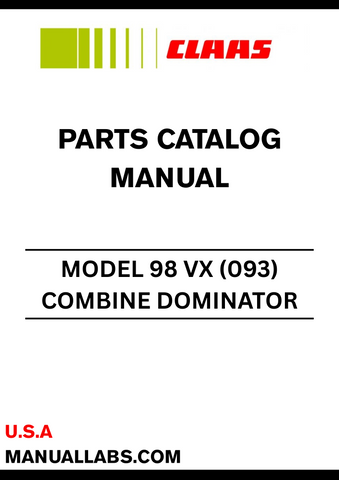 Discover the essential CLAAS Combine Dominator 98 VX Parts Catalogue Manual, specifically designed for serial numbers 09308000 to 09349999. This comprehensive guide provides detailed information on all parts and components, ensuring you have the right resources at your fingertips for maintenance and repairs.