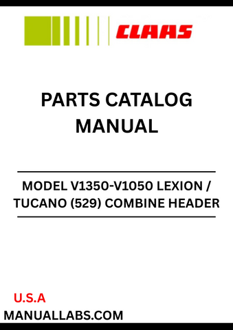 Discover the essential CLAAS Combine Header V1350-V1050 Lexion/Tucano Parts Catalogue Manual, designed specifically for serial numbers 52900011 to 52999999. This comprehensive manual is your go-to resource for identifying and sourcing the right parts for your combine header, ensuring optimal performance and longevity.