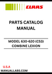 Discover the essential CLAAS Combine Lexion 630-620 Parts Catalogue Manual, specifically designed for serial numbers C5300011 to C5399999. This comprehensive guide provides detailed information on all parts and components, ensuring you have the right resources at your fingertips for maintenance and repairs.