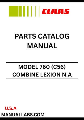 Discover the essential CLAAS Combine Lexion N.A 760 Parts Catalogue Manual, specifically designed for serial numbers C5600011 to C5699999. This comprehensive guide provides detailed information on all parts and components, ensuring you have the right resources at your fingertips for maintenance and repairs.