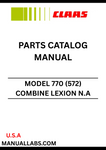 Discover the essential CLAAS Combine Lexion N.A 770 Parts Catalogue Manual, specifically designed for serial numbers 57200011 to 572099999. This comprehensive guide provides detailed information on all parts, ensuring you have the right components for maintenance and repairs.