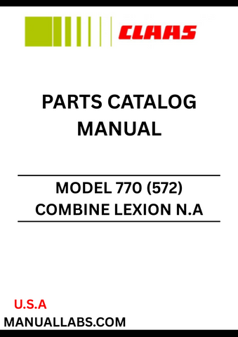 Discover the essential CLAAS Combine Lexion N.A 770 Parts Catalogue Manual, specifically designed for serial numbers 57200011 to 572099999. This comprehensive guide provides detailed information on all parts, ensuring you have the right components for maintenance and repairs.
