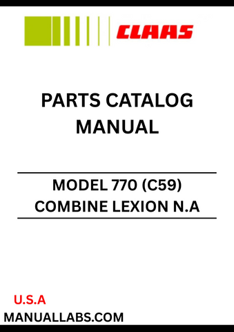 Discover the essential CLAAS Combine Lexion N.A 770 Parts Catalogue Manual, specifically designed for serial numbers C5900011 to C5999999. This comprehensive guide provides detailed information on all parts, ensuring you have the right components for maintenance and repairs.