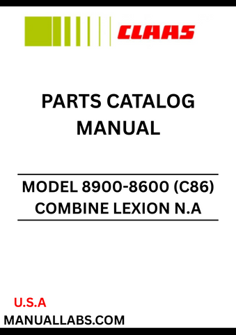 Discover the essential CLAAS Combine Lexion N.A 8900-8600 (C86) Parts Catalogue Manual, designed specifically for serial numbers C8610011 to C8699999. This comprehensive manual serves as a vital resource for operators and technicians, providing detailed information on parts and components to ensure optimal performance and maintenance of your combine harvester.
