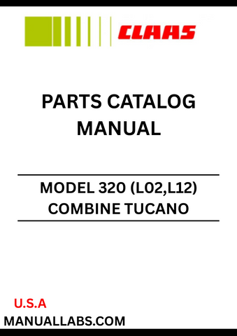 Discover the essential CLAAS Combine Tucano 320 Parts Catalogue Manual, specifically designed for serial numbers L1200011 to L1299999. This comprehensive guide provides detailed information on all parts and components, ensuring you have the right resources at your fingertips for maintenance and repairs.