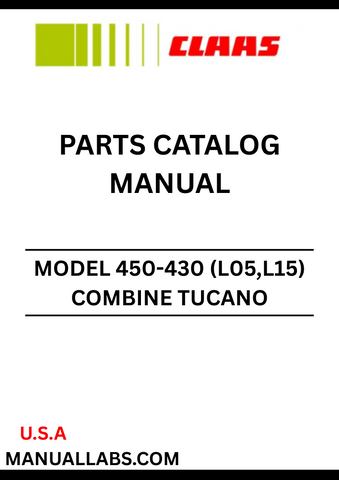Discover the essential CLAAS Combine Tucano 450-430 Parts Catalogue Manual, specifically designed for serial numbers L0500011 to L0599999. This comprehensive guide provides detailed information on all parts and components, ensuring you have the right resources at your fingertips for maintenance and repairs.