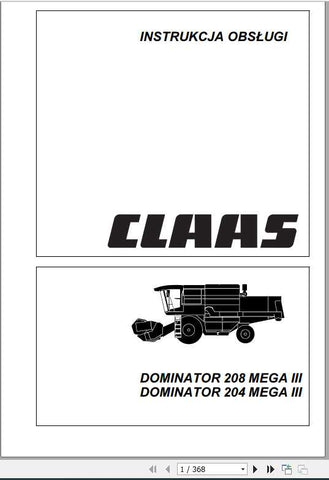 Unlock the full potential of your CLAAS DOMINATOR 208 MEGA III and DOMINATOR 204 MEGA III with our comprehensive Operator’s Manual, available in a convenient PDF format. This essential guide provides detailed instructions and insights to help you