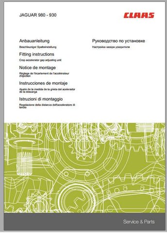 Enhance your CLAAS Forage Harvester experience with the comprehensive Fitting Instruction Manual for the JAGUAR 980-930. This PDF file is designed to provide you with clear, step-by-step guidance, ensuring that you can efficiently install and maintain your equipment with confidence