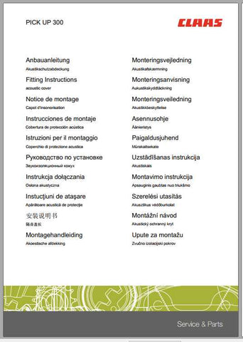 Enhance your CLAAS forage harvester's performance with the comprehensive Pick Up 300 Fitting Instruction Manual. This PDF file is designed to provide you with clear, step-by-step guidance, ensuring that you can efficiently install and maintain your equipment with confidence