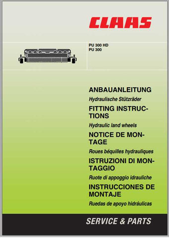 Discover the essential CLAAS Forage Harvesters PU 300 HD Fitting Instruction Manual, now available in a convenient PDF format. This comprehensive guide is designed to help you maximize the performance and efficiency of your forage harvester, ensuring that you