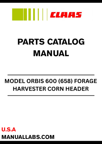 Discover the essential CLAAS Forage Harvester Corn Header Orbis 600 Parts Catalogue Manual, designed specifically for serial numbers 65801001 to 65809999. This comprehensive guide provides detailed information on all components, ensuring you have the right parts at your fingertips for efficient maintenance and repairs.