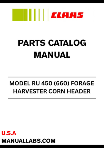 Discover the essential CLAAS Forage Harvester Corn Header RU 450 Parts Catalogue Manual, designed specifically for serial numbers 66001001 to 66004073. This comprehensive guide provides detailed information on all components, ensuring you have the right parts at your fingertips for efficient maintenance and repairs.