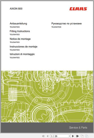 Discover the essential CLAAS Miscellaneous Axion 800 Fitting Instruction Manual, now available in a convenient PDF format. This comprehensive guide is designed to provide you with all the necessary information to ensure proper installation and maintenance of your Axion 800 model, enhancing its performance and longevity