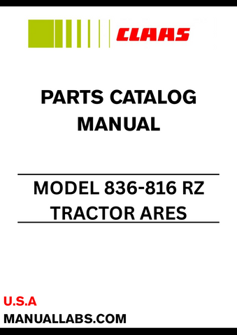 Discover the essential CLAAS Tractor ARES 836-816 RZ Parts Catalogue Manual, specifically designed for serial numbers CT4321000 to CT4329999. This comprehensive guide provides detailed information on all parts and components, ensuring you have the right resources at your fingertips for maintenance and repairs.