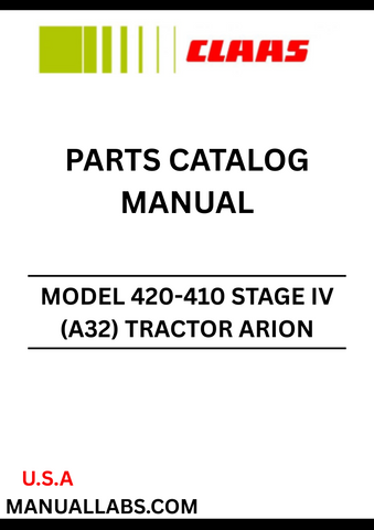 Discover the comprehensive CLAAS Tractor Arion 420-410 Stage IV Parts Catalogue Manual, designed specifically for serial numbers A3200010 to A3209999. This essential resource provides detailed diagrams and specifications, ensuring you have all the information needed for efficient maintenance and repairs.
