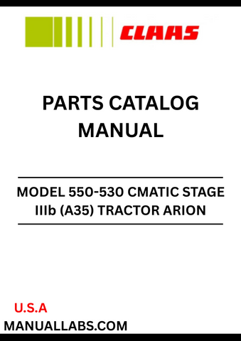 Discover the comprehensive CLAAS Tractor Arion 550-530 CMATIC Stage IIIb Parts Catalogue Manual, specifically designed for serial numbers A3500004 to A3599999. This essential resource provides detailed diagrams and part numbers, ensuring you can easily identify and order the correct components for your tractor.