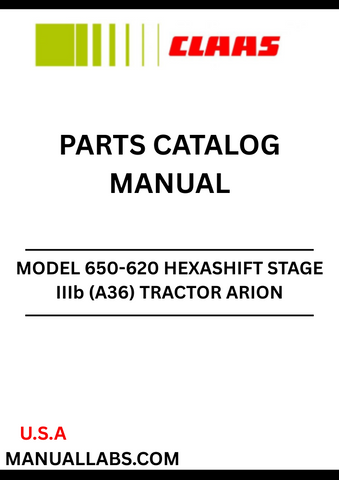 Discover the comprehensive CLAAS Tractor Arion 650-620 Hexashift Stage IIIb Parts Catalogue Manual, designed specifically for serial numbers A3600050 to A3699999. This essential resource provides detailed diagrams and specifications, ensuring you have all the information needed for efficient maintenance and repairs.