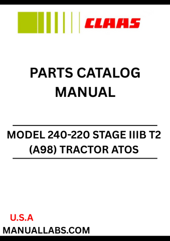 Discover the comprehensive CLAAS Tractor ATOS 240-220 Stage IIIB T2 Parts Catalogue Manual, designed specifically for serial numbers A9800001 to A9809999. This essential resource provides detailed diagrams and specifications, ensuring you have all the information needed for efficient maintenance and repairs.