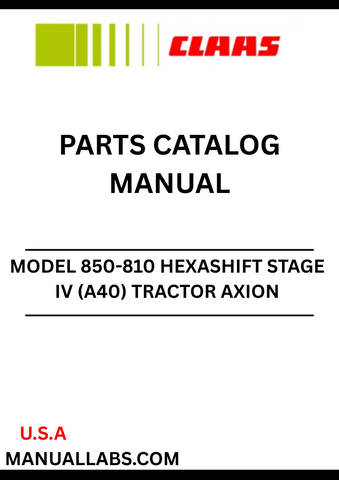 Discover the comprehensive CLAAS Tractor Axion 850-810 Hexashift Stage IV Parts Catalogue Manual, designed specifically for serial numbers A4000001 to A4099999. This essential resource provides detailed diagrams and part numbers, ensuring you can easily identify and order the correct components for your tractor.
