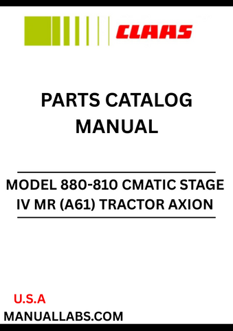 Discover the comprehensive CLAAS Tractor Axion 880-810 CMATIC Stage IV MR Parts Catalogue Manual, designed specifically for serial numbers A6100050 to A6109999. This essential resource provides detailed diagrams and specifications, ensuring you have all the information needed for efficient maintenance and repairs.