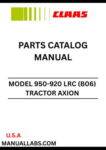 Discover the comprehensive CLAAS Tractor Axion 950-920 LRC Parts Catalogue Manual, specifically designed for serial numbers B0600010 to B0609999. This essential resource provides detailed diagrams and part numbers, ensuring you can easily identify and order the correct components for your tractor.