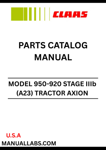 Discover the comprehensive CLAAS Tractor Axion 950-920 Stage IIIb Parts Catalogue Manual, designed specifically for serial numbers A2300010 to A2399999. This essential resource provides detailed diagrams and part numbers, ensuring you can easily identify and order the correct components for your tractor.