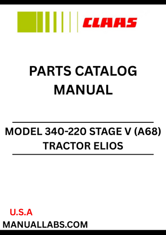Discover the comprehensive CLAAS Tractor Elios 340-220 Stage V Parts Catalogue Manual, specifically designed for serial numbers A6800001 to A6899999. This essential resource provides detailed diagrams and part numbers, ensuring you can easily identify and order the correct components for your tractor.