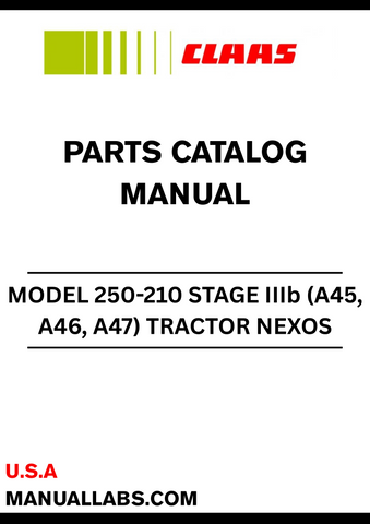 Discover the comprehensive CLAAS Tractor Nexos 250-210 Stage IIIb Parts Catalogue Manual, specifically designed for serial numbers A4700001 to A4709999. This essential resource provides detailed diagrams and part specifications, ensuring you have the right information at your fingertips for efficient maintenance and repairs.