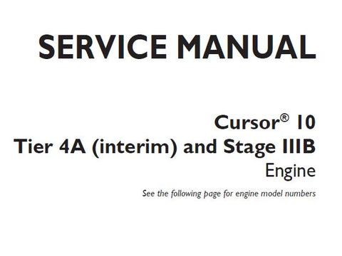 UNLOCK THE FULL POTENTIAL OF YOUR CNH CURSOR 10 TIER 4A (INTERIM) STAGE IIIB ENGINE WITH OUR COMPREHENSIVE SERVICE REPAIR MANUAL IN PDF FORMAT.