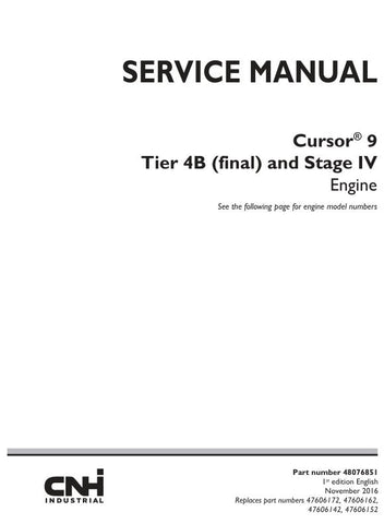 Unlock the full potential of your CNH Cursor 9 Tier 4B (Final) and Stage IV engine with the comprehensive service manual (48076851) in PDF format. This essential guide provides detailed insights into maintenance, troubleshooting, and repair procedures, ensuring your engine operates at peak performance. With easy navigation and clear illustrations, this manual is designed for both seasoned technicians and DIY enthusiasts, making it an invaluable resource for keeping your equipment running smoothly and