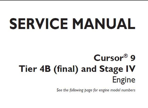 UNLOCK THE FULL POTENTIAL OF YOUR CNH CURSOR 9 TIER 4B (FINAL) STAGE IV ENGINE WITH OUR COMPREHENSIVE SERVICE REPAIR MANUAL IN PDF FORMAT. 