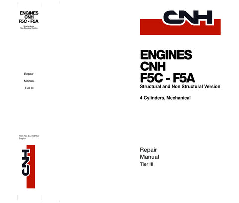 Unlock the full potential of your CNH engine with the F5C – F5A Tier III Repair Manual (Part Number: 87736548A). This comprehensive PDF file is your go-to resource for detailed repair instructions, maintenance tips, and troubleshooting guidance, ensuring your engine operates at peak performance. With easy navigation and clear diagrams, this manual empowers you to tackle repairs confidently, saving you time and money. Don't miss out on the opportunity to enhance your engine's longevity and efficiency downloa