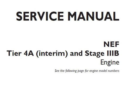 Discover the ultimate resource for maintaining your CNH NEF Tier 4A (Interim) and Stage IIIB engine with our comprehensive Service Repair Manual in PDF format. This manual is meticulously designed to provide you with detailed instructions, diagrams, and specifications, ensuring that you have everything you need for effective repairs and maintenance.