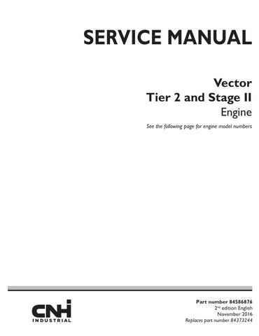 Unlock the full potential of your CNH Vector Tier 2 and Stage II engine with the comprehensive service manual (part number 84586876) available in PDF format. This essential guide provides detailed instructions, diagrams, and troubleshooting tips to ensure optimal performance and longevity of your engine. Whether you're a seasoned technician or a DIY enthusiast, this manual is your go-to resource for maintenance and repairs, making it easier than ever to keep your equipment running smoothly. Don't miss out o