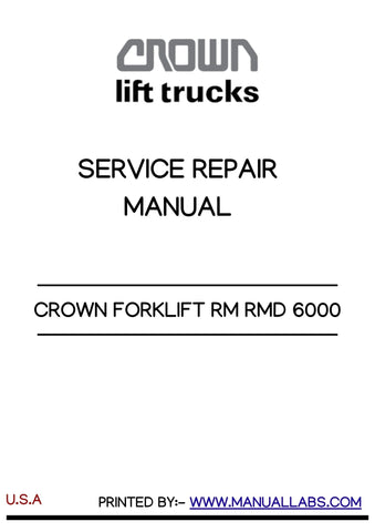 CROWN FORKLIFT RM RMD 6000 SERVICE REPAIR MANUAL - PDF