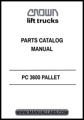 CROWN FORKLIFT PC 3600 PALLET PARTS CATALOG MANUAL - PDF
