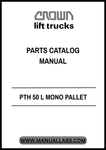 Discover the essential CROWN FORKLIFT PTH 50 L MONO PALLET PARTS CATALOG MANUAL, your go-to resource for maintaining and servicing your forklift. This comprehensive manual provides detailed diagrams and part numbers, ensuring you can easily identify and order the correct components for your equipment.