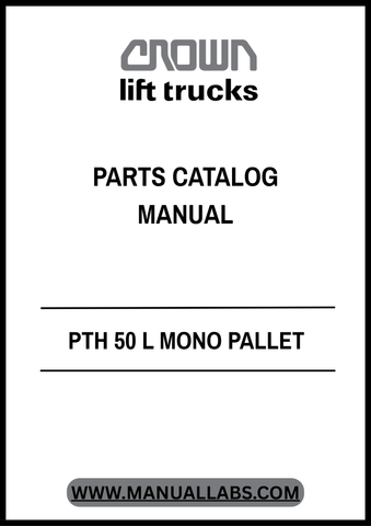 Discover the essential CROWN FORKLIFT PTH 50 L MONO PALLET PARTS CATALOG MANUAL, your go-to resource for maintaining and servicing your forklift. This comprehensive manual provides detailed diagrams and part numbers, ensuring you can easily identify and order the correct components for your equipment.