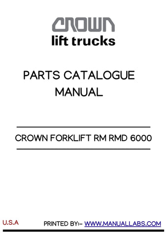 CROWN FORKLIFT RM RMD 6000 PARTS CATALOG MANUAL - PDF