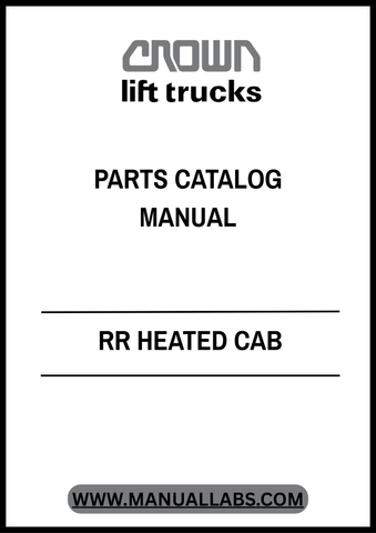 Invest in the CROWN FORKLIFT RR HEATED CAB PARTS CATALOG MANUAL today and empower your team with the knowledge to keep your equipment running smoothly. This indispensable tool not only helps in maintaining optimal performance but also extends the lifespan of your forklift, ensuring you get the most out of your investment.
