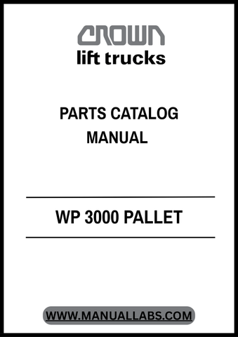 Enhance your maintenance efficiency with the CROWN FORKLIF WP 3000 Pallet Parts Catalog Manual in PDF format. This comprehensive guide provides detailed diagrams and part numbers, making it easy to identify and order the exact components you need for your forklift.
