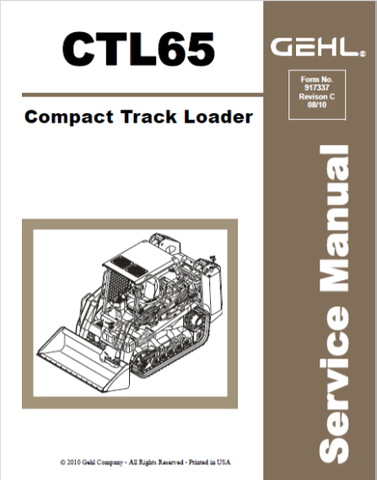 CTL65 - Gehl Compact Track Loader Service Repair Manual 917337 PDF Download