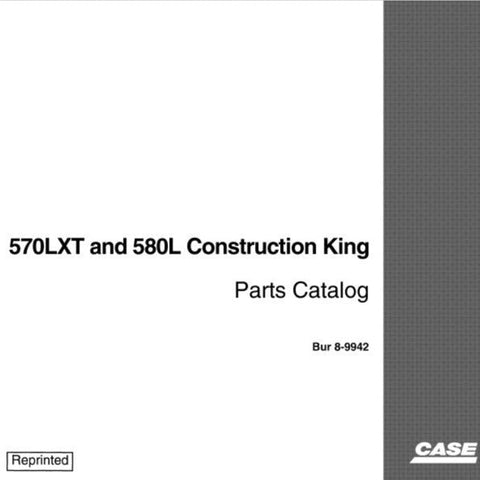 Case 570LXT & 580L Construction King Tractor Parts Catalog Manual - PDF File Download