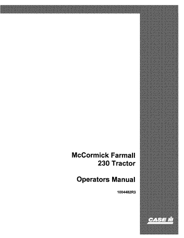 Case IH 230 McCormick Farmall Tractor Operator`s Manual 1004482R3 - Manual labs