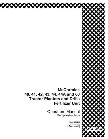 Case IH 40, 41, 42, 43, 44, 44A, 60 Fertilizer Unit for Tractor Planter and Drills Operator's Manual 1007190R7 - PDF File Download