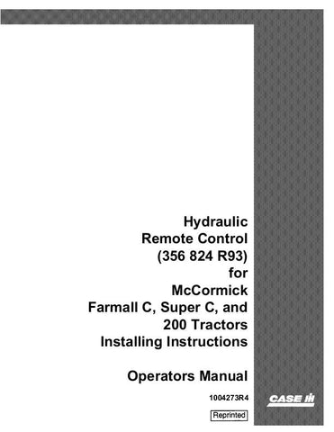 Case IH Hydraulic Remote Control for Super C, 200 Tractors Operator's Manual 1004273R4