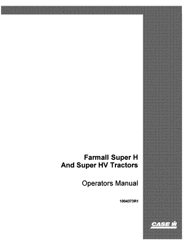 Case IH Super H & HV Super H Super HV Tractor Operator`s Manual 1004373R1 - Manual labs